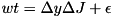 $ wt = \Delta y\Delta J + \epsilon $