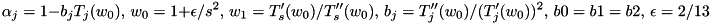 \[ \alpha_j = 1 - b_j T_j(w_0),\, w_0 = 1 + \epsilon/s^2,\, w_1 = T'_s(w_0)/T''_s(w_0),\, b_j = T''_j(w_0)/(T'_j(w_0))^2,\, b0=b1=b2,\, \epsilon = 2/13 \]