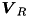$ \vec{V}_R $